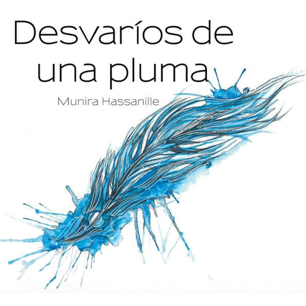 Desvarios De Una Pluma (Spanish Edition)