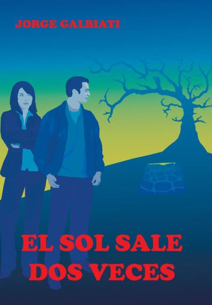 El Sol Sale Dos Veces (Spanish Edition)