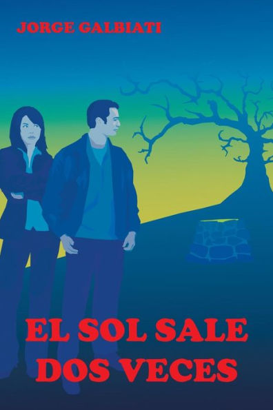 El Sol Sale Dos Veces (Spanish Edition)