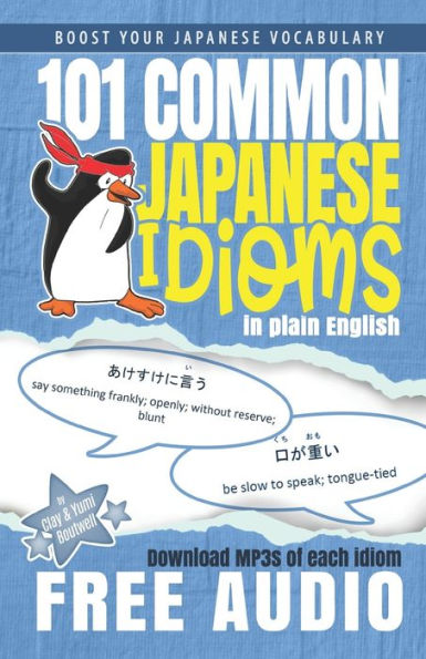 101 Common Japanese Idioms In Plain English