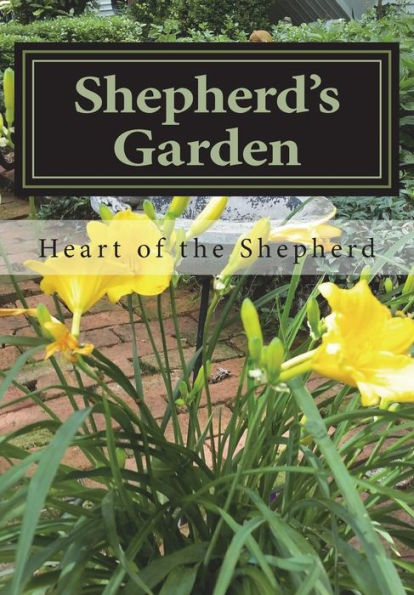 Shepherd's Garden: The Bible Garden At Shepherd's Cross