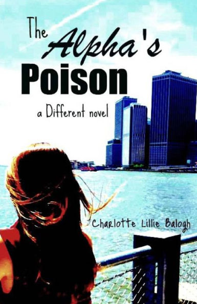The Alpha's Poison: A Different Novel.