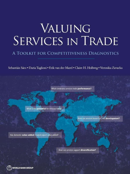 Valuing Services In Trade: A Toolkit For Competitiveness Diagnostics (Trade And Development)