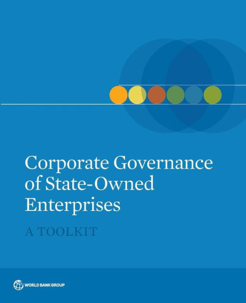 Corporate Governance Of State-Owned Enterprises: A Toolkit