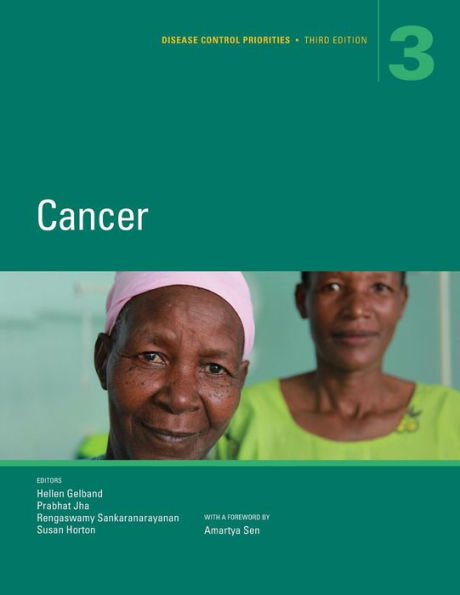 Disease Control Priorities, Third Edition (Volume 3): Cancer