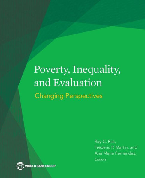 Poverty, Inequality, And Evaluation: Changing Perspectives