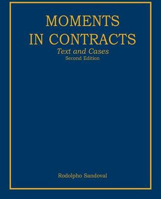 Moments In Contracts: Text And Cases