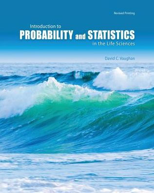 Introduction To Probability And Statistics In The Life Sciences