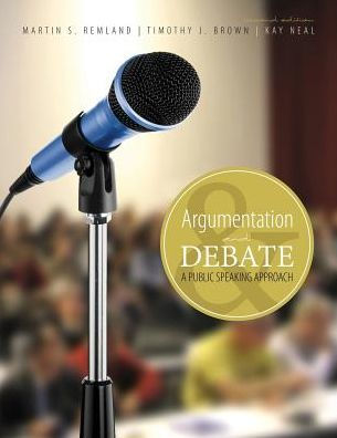 Argumentation And Debate: A Public Speaking Approach