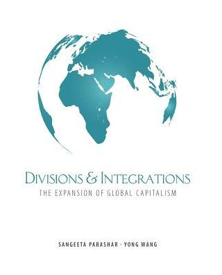 Divisions And Integrations: The Expansion Of Global Capitalism