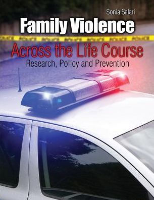 Family Violence Across The Life Course: Research, Policy And Prevention