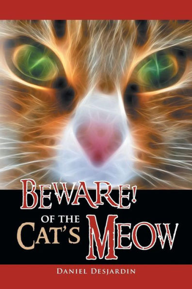 Beware! Of The Cat's Meow