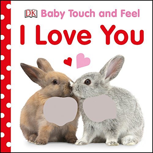 Baby Touch And Feel I Love You