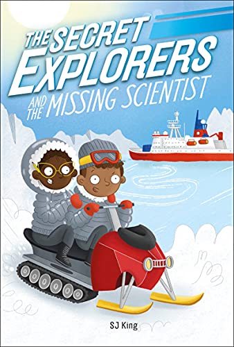 The Secret Explorers And The Missing Scientist - 9781465499899