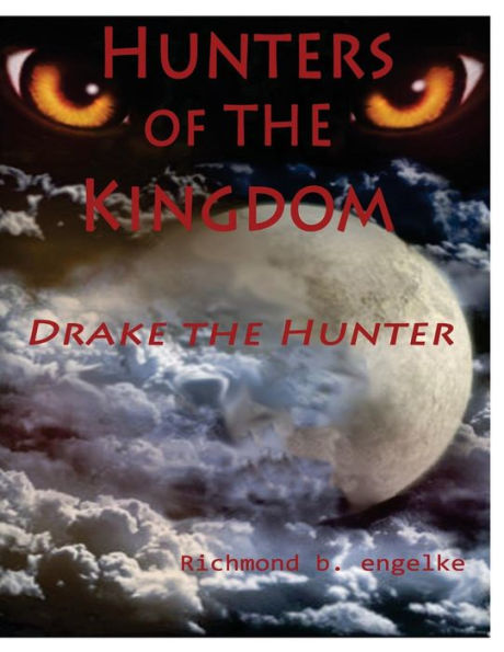 Hunters Of The Kingdom: Drake The Werewolf Hunter