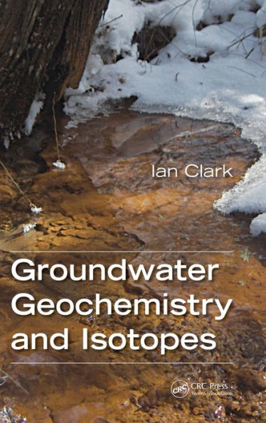 Groundwater Geochemistry And Isotopes