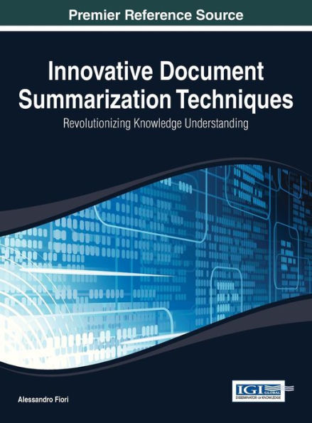 Innovative Document Summarization Techniques: Revolutionizing Knowledge Understanding