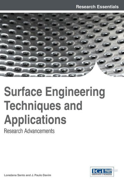 Surface Engineering Techniques And Applications: Research Advancements
