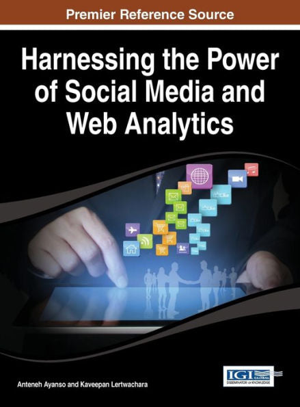 Harnessing The Power Of Social Media And Web Analytics