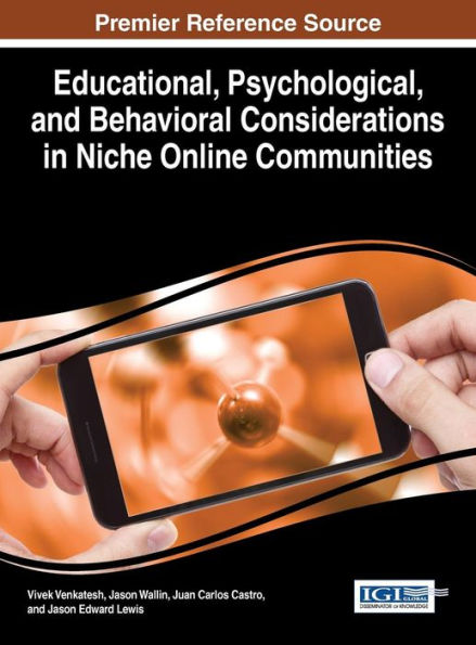 Educational, Psychological, And Behavioral Considerations In Niche Online Communities