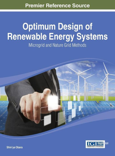 Optimum Design Of Renewable Energy Systems: Microgrid And Nature Grid Methods