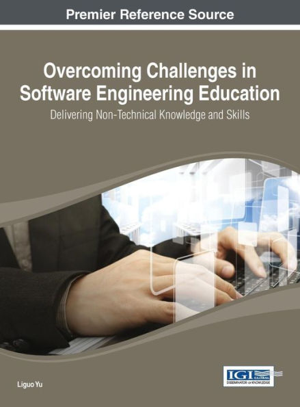 Overcoming Challenges In Software Engineering Education: Delivering Non-Technical Knowledge And Skills