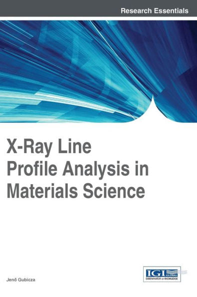 X-Ray Line Profile Analysis In Materials Science