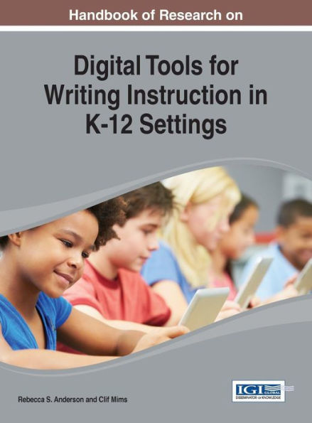 Handbook Of Research On Digital Tools For Writing Instruction In K-12 Settings