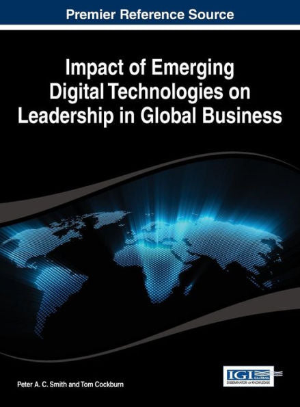 Impact Of Emerging Digital Technologies On Leadership In Global Business