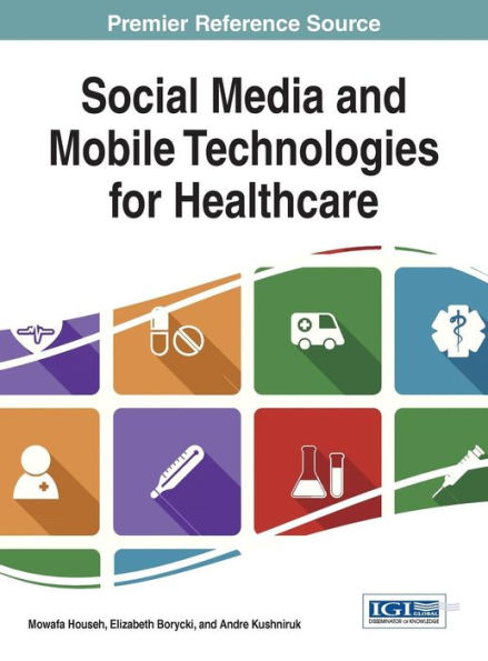 Social Media And Mobile Technologies For Healthcare