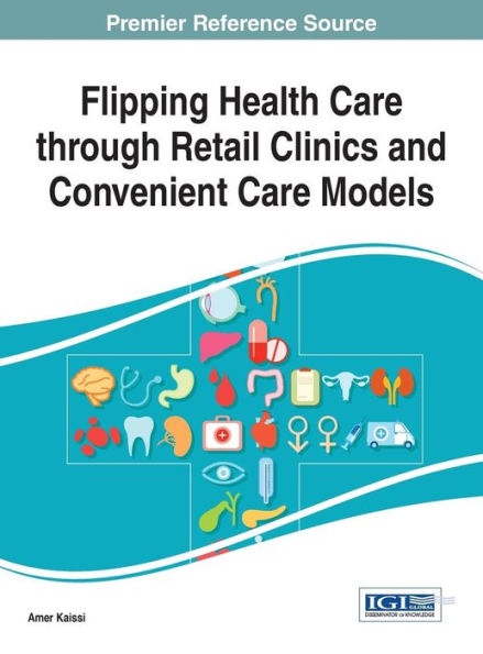 Flipping Health Care Through Retail Clinics And Convenient Care Models