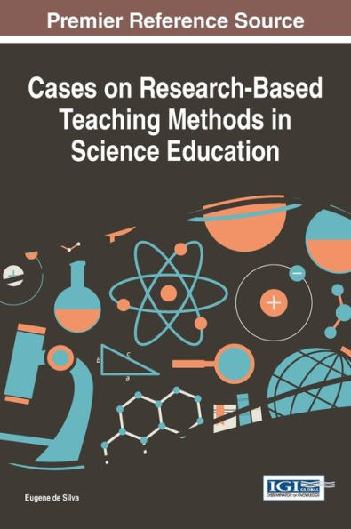 Cases On Research-Based Teaching Methods In Science Education