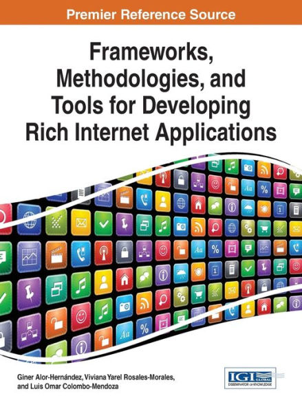 Frameworks, Methodologies, And Tools For Developing Rich Internet Applications