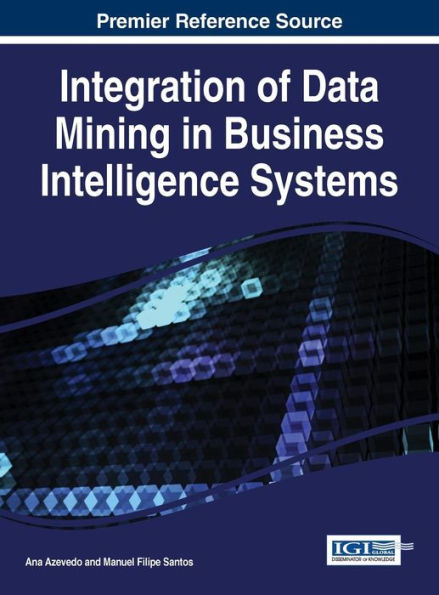 Integration Of Data Mining In Business Intelligence Systems