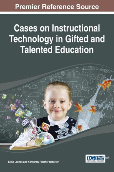 Cases On Instructional Technology In Gifted And Talented Education