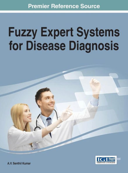 Fuzzy Expert Systems For Disease Diagnosis