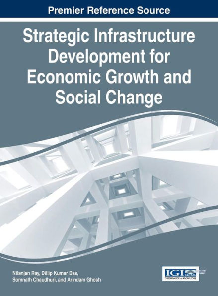 Strategic Infrastructure Development For Economic Growth And Social Change