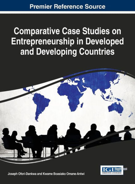 Comparative Case Studies On Entrepreneurship In Developed And Developing Countries