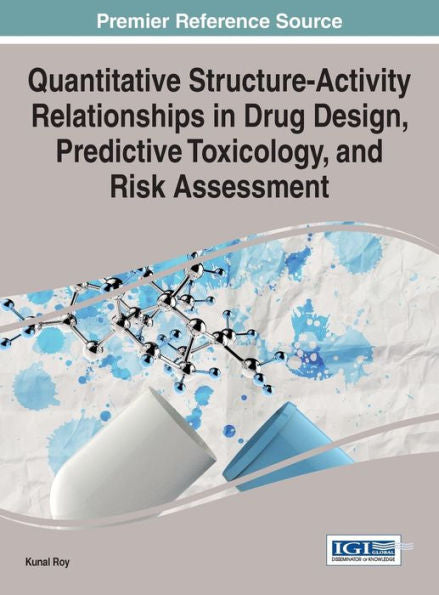 Quantitative Structure-Activity Relationships In Drug Design, Predictive Toxicology, And Risk Assessment