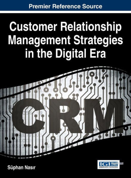 Customer Relationship Management Strategies In The Digital Era