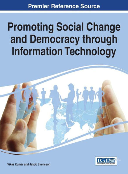 Promoting Social Change And Democracy Through Information Technology