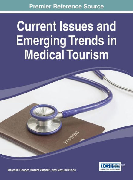 Current Issues And Emerging Trends In Medical Tourism