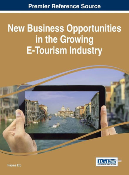 New Business Opportunities In The Growing E-Tourism Industry