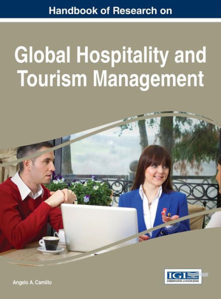 Handbook Of Research On Global Hospitality And Tourism Management