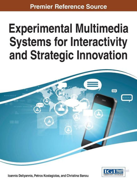 Experimental Multimedia Systems For Interactivity And Strategic Innovation