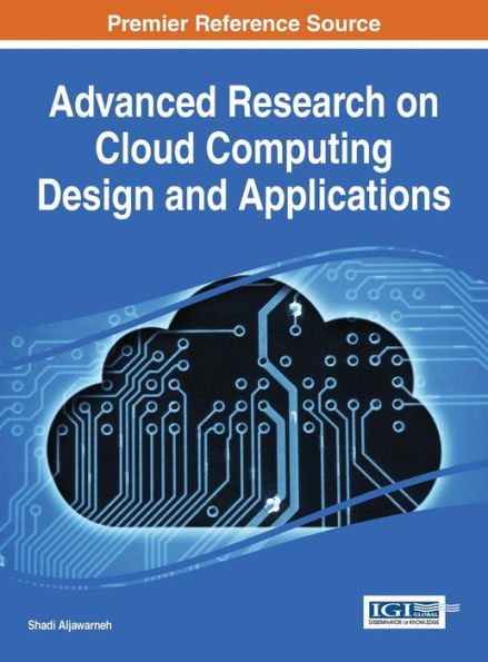 Advanced Research On Cloud Computing Design And Applications