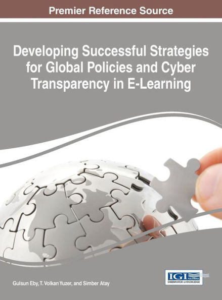 Developing Successful Strategies For Global Policies And Cyber Transparency In E-Learning