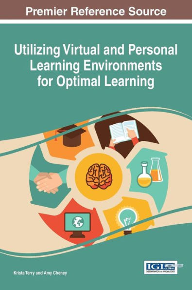 Utilizing Virtual And Personal Learning Environments For Optimal Learning
