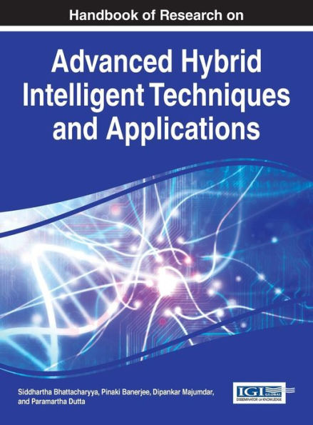 Handbook Of Research On Advanced Hybrid Intelligent Techniques And Applications