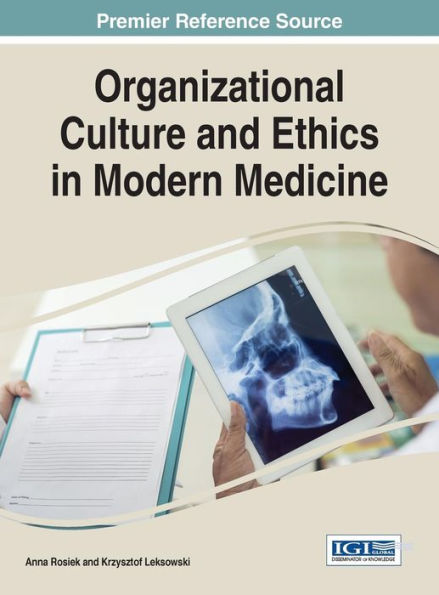 Organizational Culture And Ethics In Modern Medicine